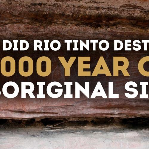 Why Did Rio Tinto Destroy This Sacred Aboriginal Site?