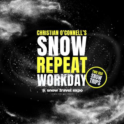 CHRISTIAN O'CONNELL'S SNOW REPEAT WORKDAY